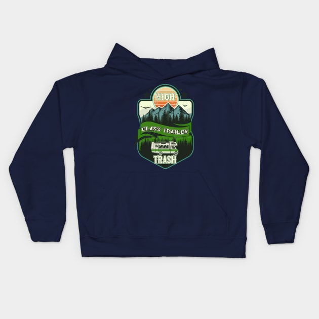 High class trailer trash, RV Camping Club vintage funny , retro landscape RV camping Kids Hoodie by HomeCoquette